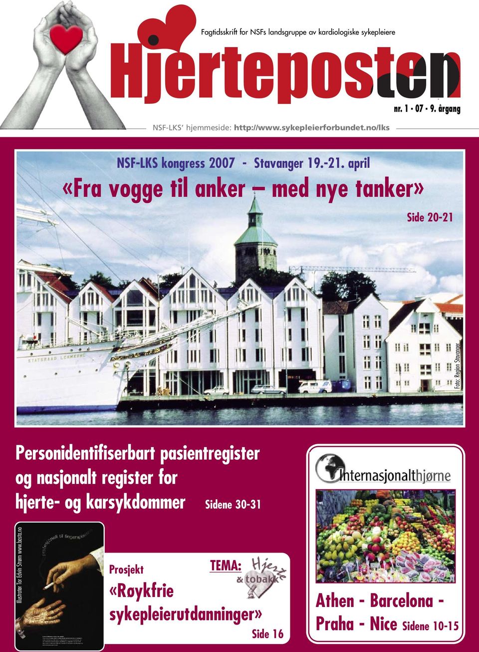 april «Fra vogge til anker med nye tanker» Side 20-21 Foto: Region Stavanger Personidentifiserbart pasientregister og