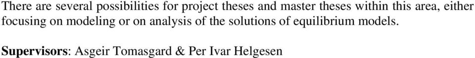 modeling or on analysis of the solutions of