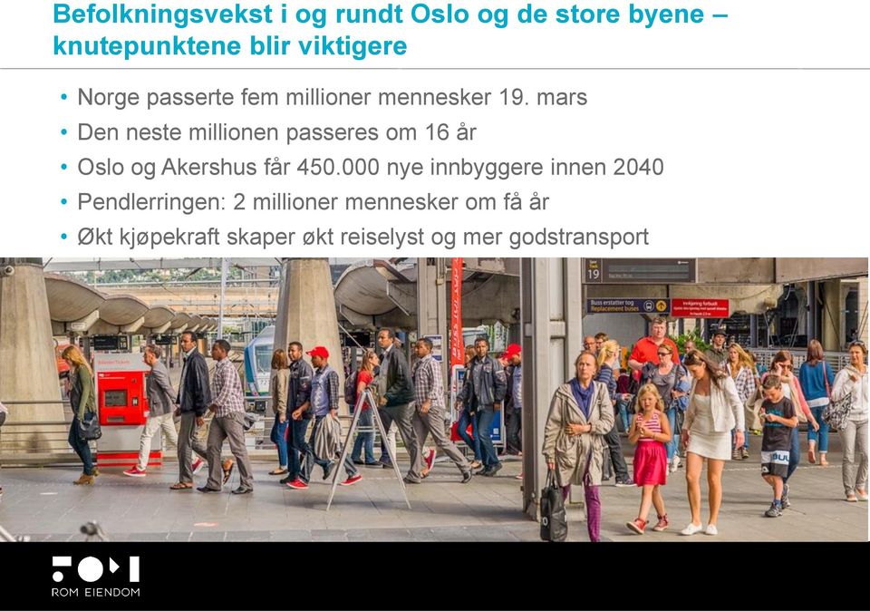 mars Den neste millionen passeres om 16 år Oslo og Akershus får 450.
