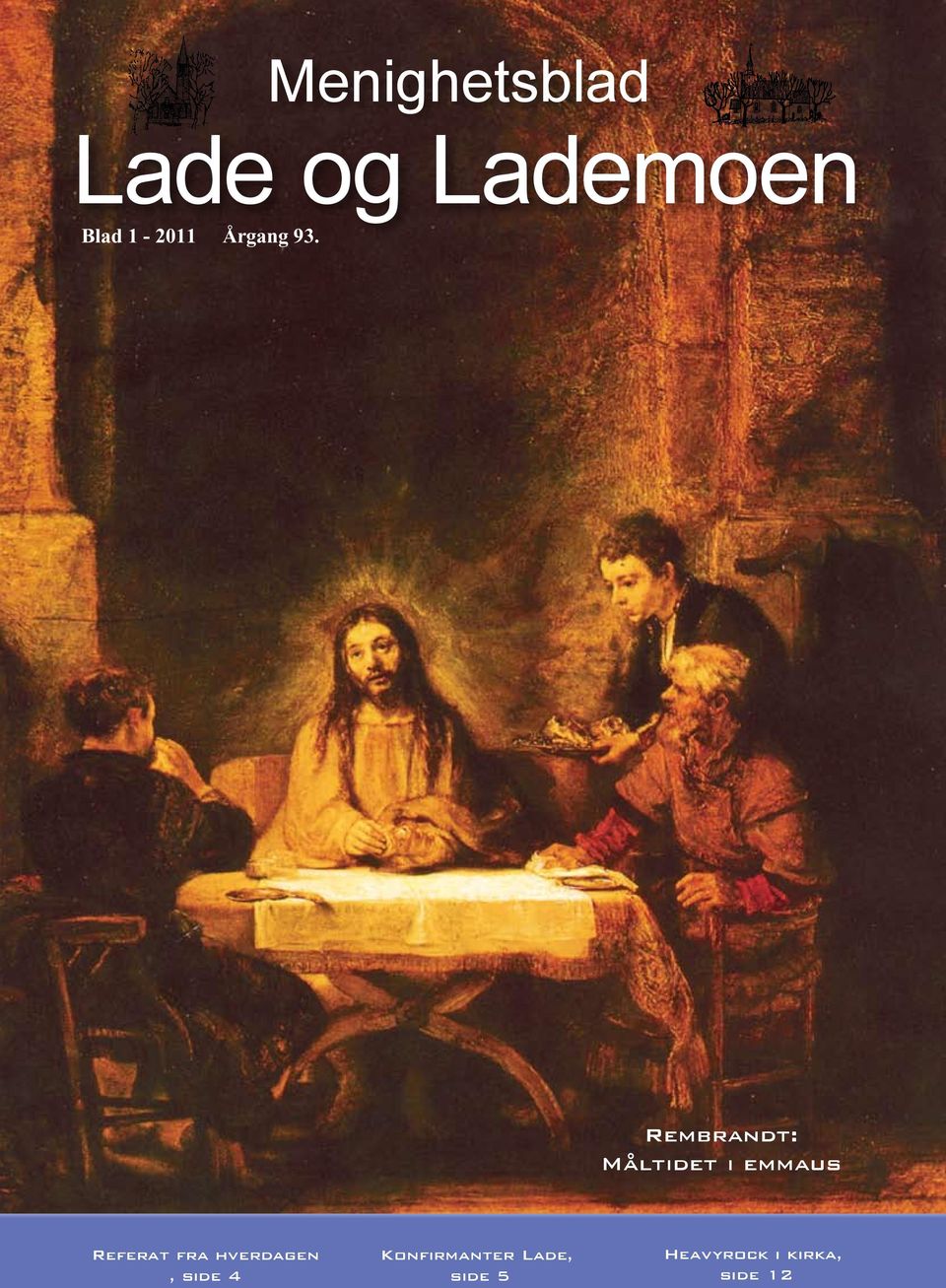 Rembrandt: Måltidet i emmaus Referat fra