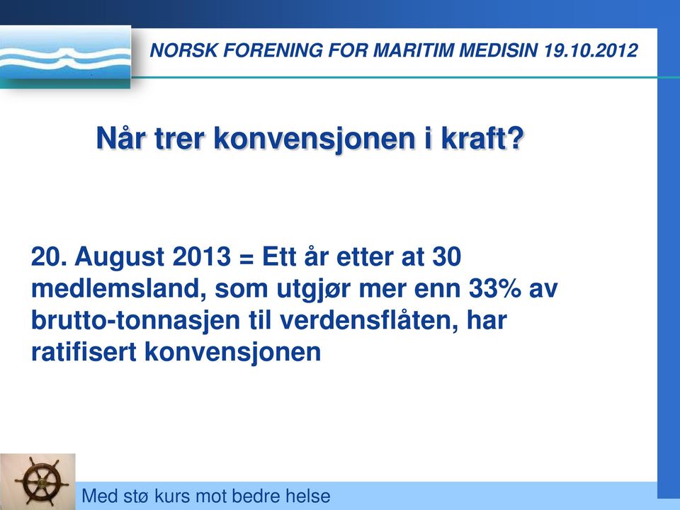 medlemsland, som utgjør mer enn 33% av