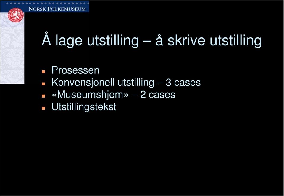 Konvensjonell utstilling 3