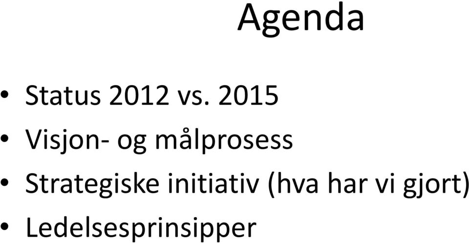 Strategiske initiativ (hva