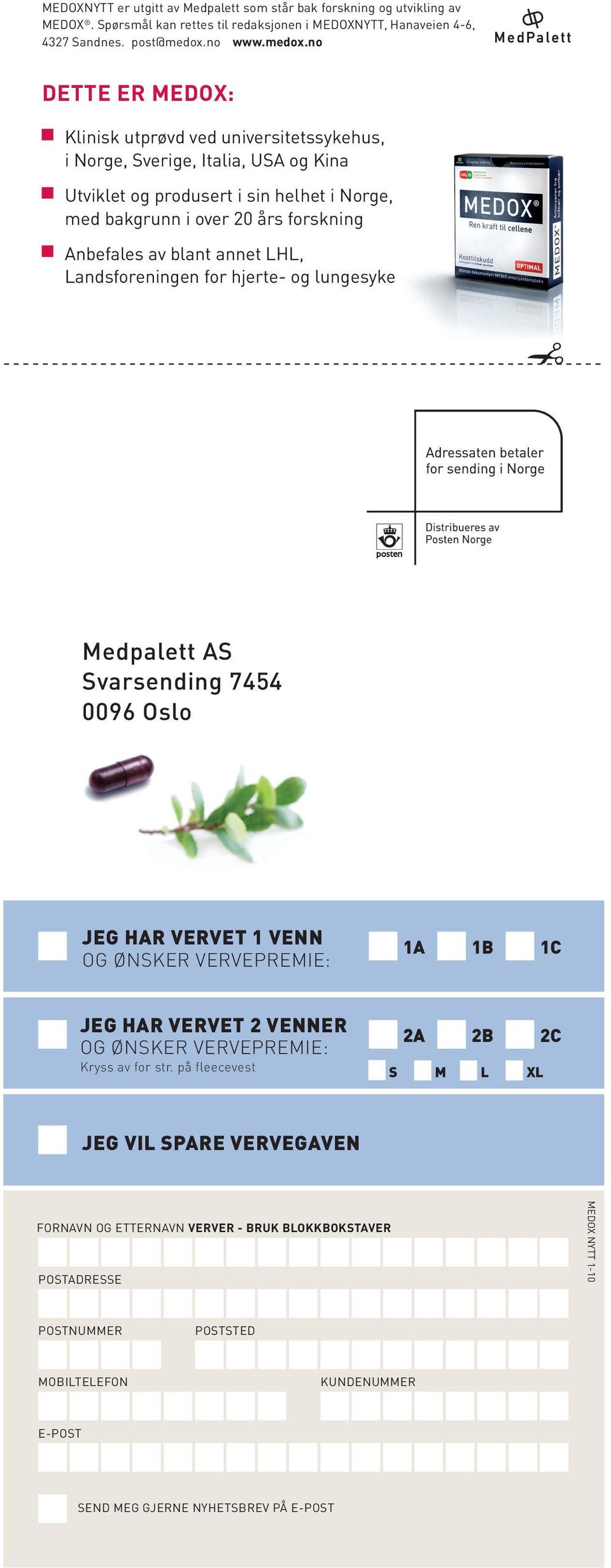 no Dette er medox: Klinisk utprøvd ved universitetssykehus, i Norge, Sverige, Italia, USA og Kina Utviklet og produsert i sin helhet i Norge, med bakgrunn i over 20 års forskning Anbefales av blant