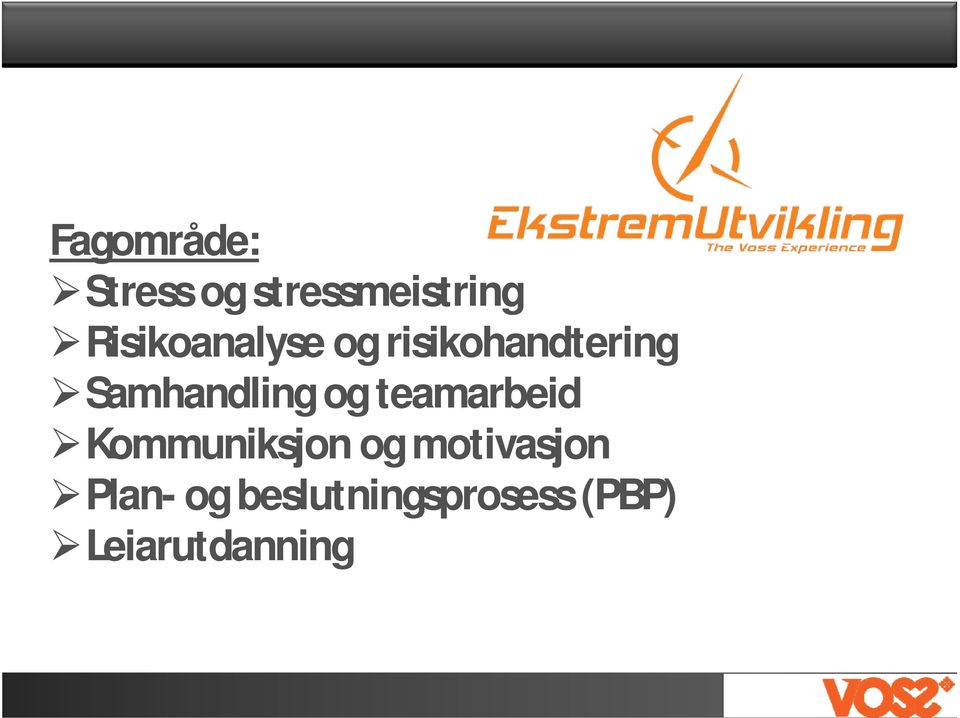 Samhandling og teamarbeid Kommuniksjon og