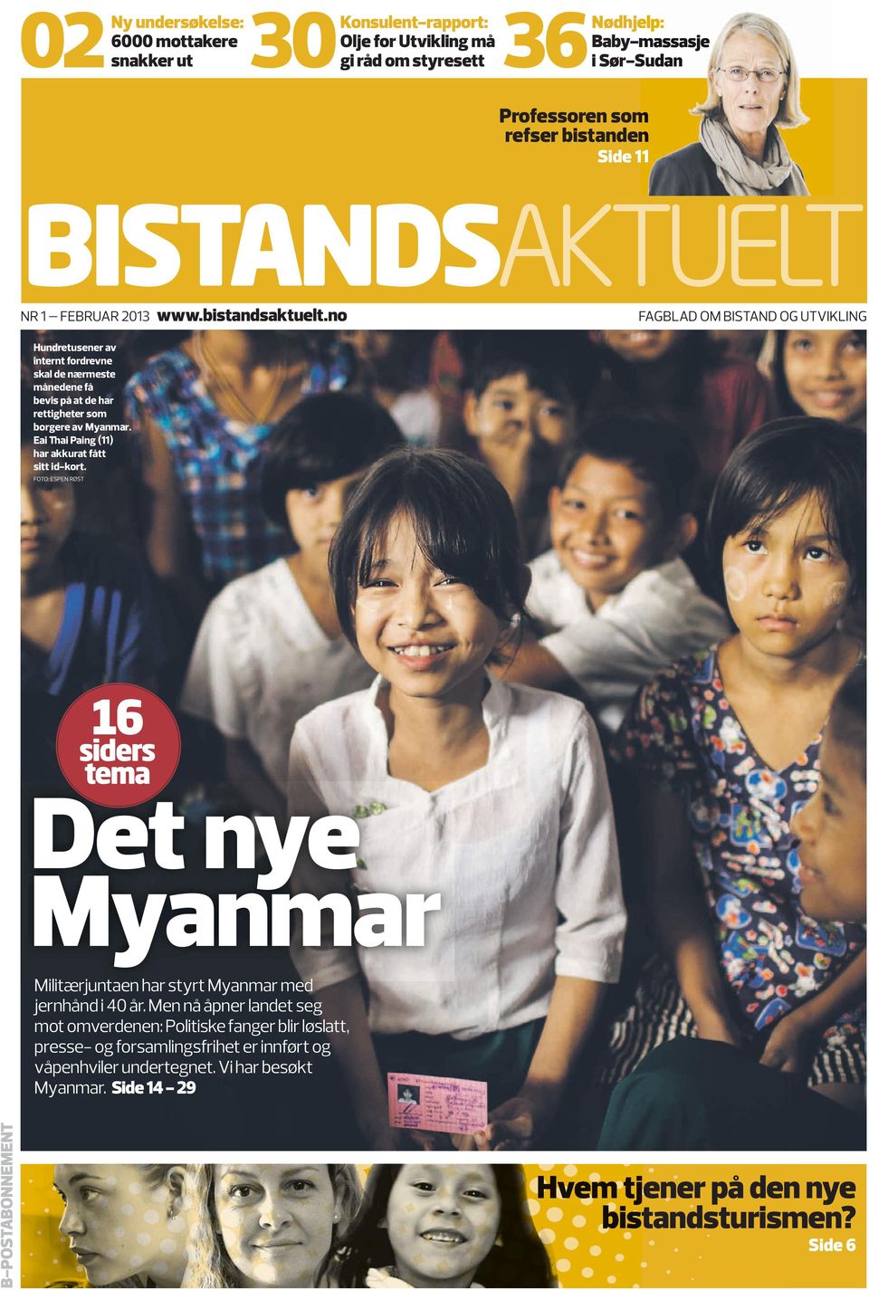 no fagblad OM bistand OG utvikling Hundretusener av internt fordrevne skal de nærmeste månedene få bevis på at de har rettigheter som borgere av Myanmar.