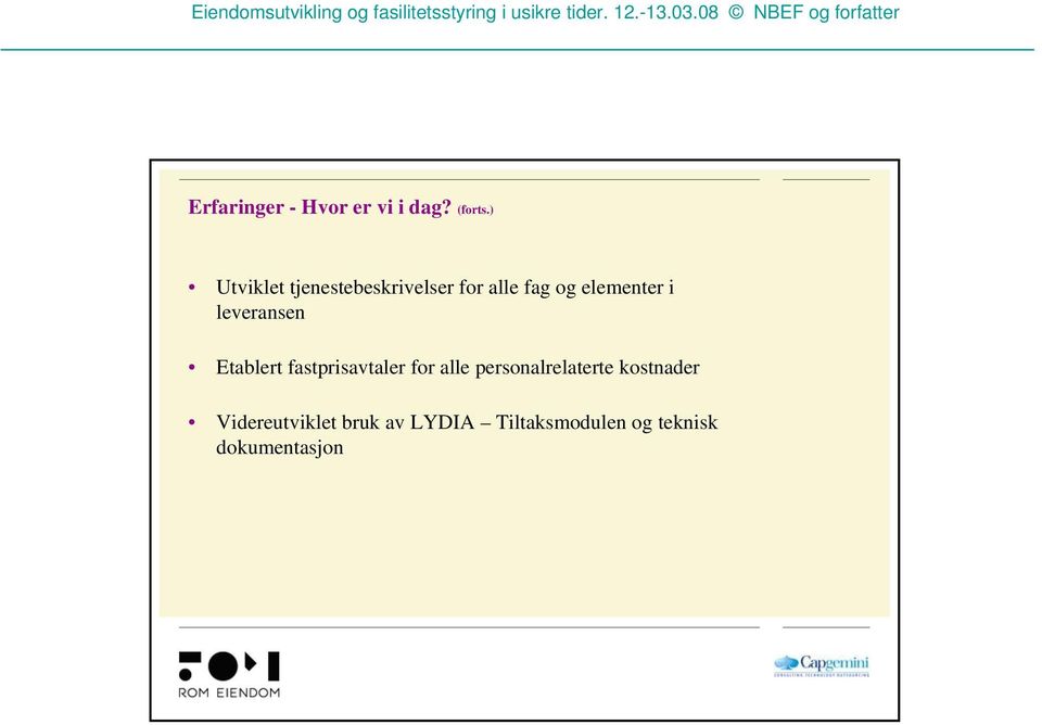 leveransen Etablert fastprisavtaler for alle