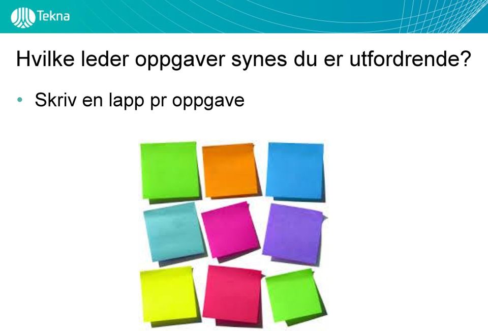 er utfordrende?