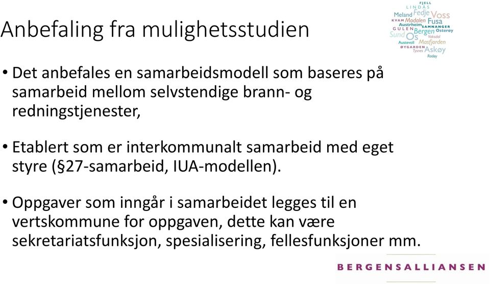 eget styre ( 27-samarbeid, IUA-modellen).