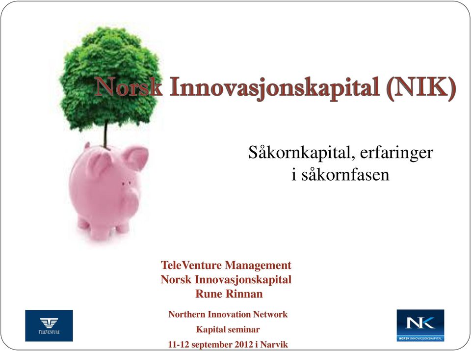 Innovasjonskapital Rune Rinnan Northern