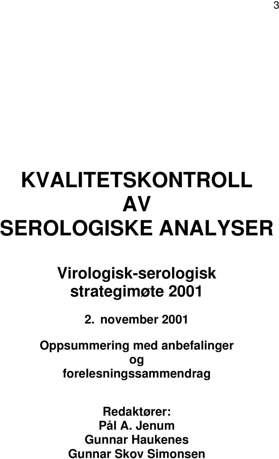 november 2001 Oppsummering med anbefalinger og