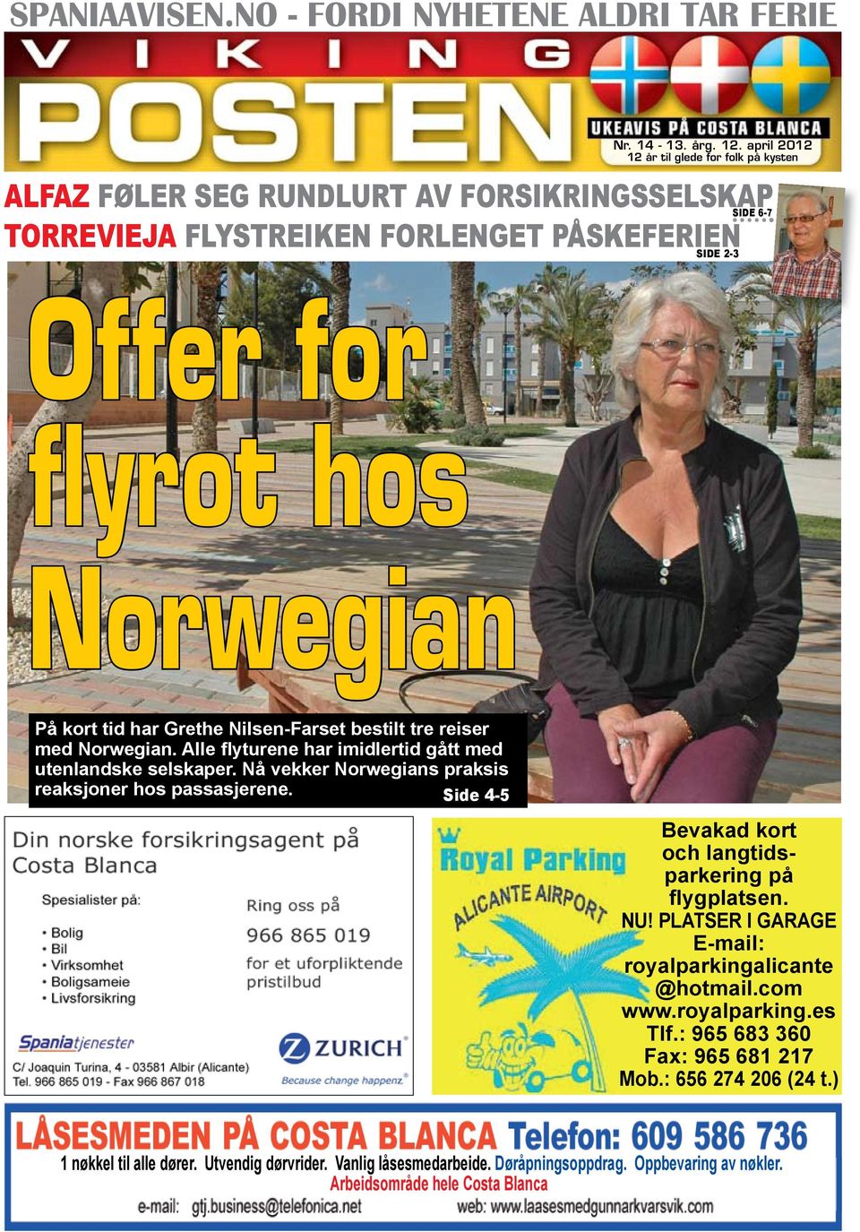 har Grethe Nilsen-Farset bestilt tre reiser med Norwegian. Alle flyturene har imidlertid gått med utenlandske selskaper. Nå vekker Norwegians praksis reaksjoner hos passasjerene.