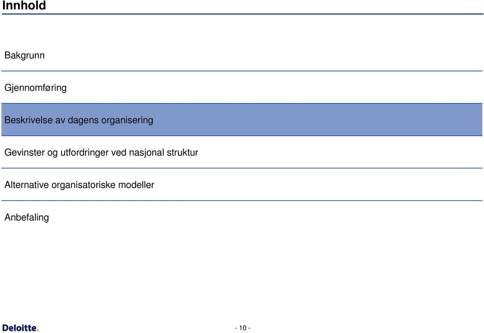 Gevinster og utfordringer ved nasjonal