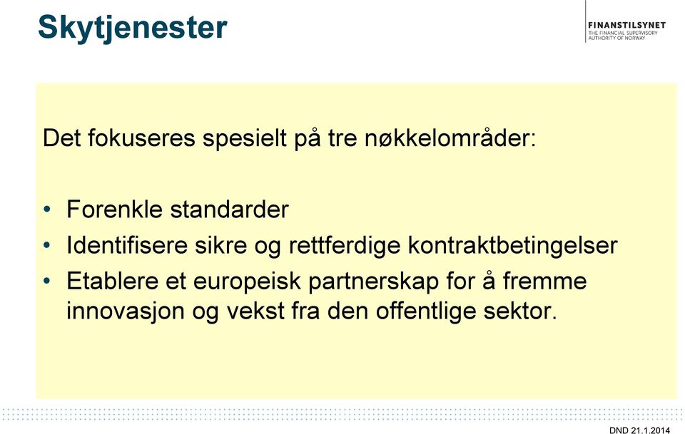 rettferdige kontraktbetingelser Etablere et europeisk