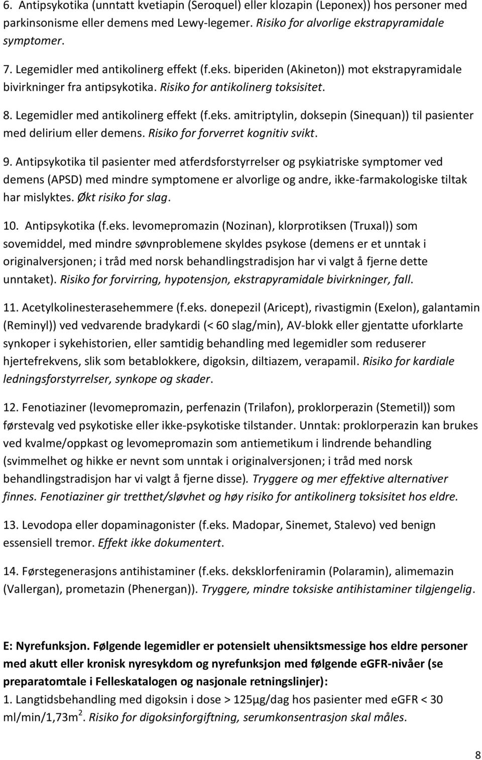 Risiko for forverret kognitiv svikt. 9.