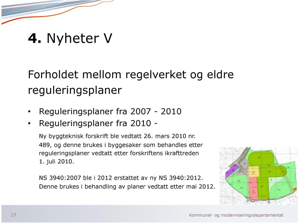 Reguleringsplaner fra 2010 - dato, Ny byggteknisk forskrift ble vedtatt 26. mars 2010 nr.