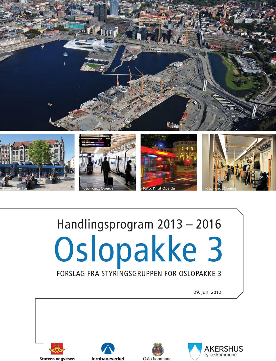 Handlingsprogram 2013 2016 Oslopakke 3