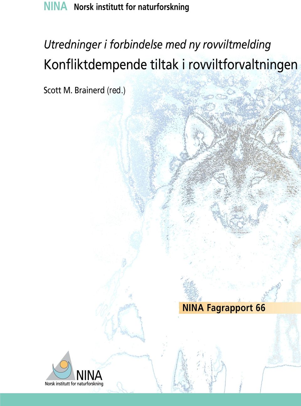 rovviltmelding Konfliktdempende tiltak i