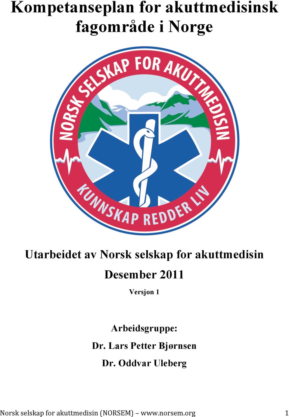 akuttmedisin Desember 2011 Versjon 1