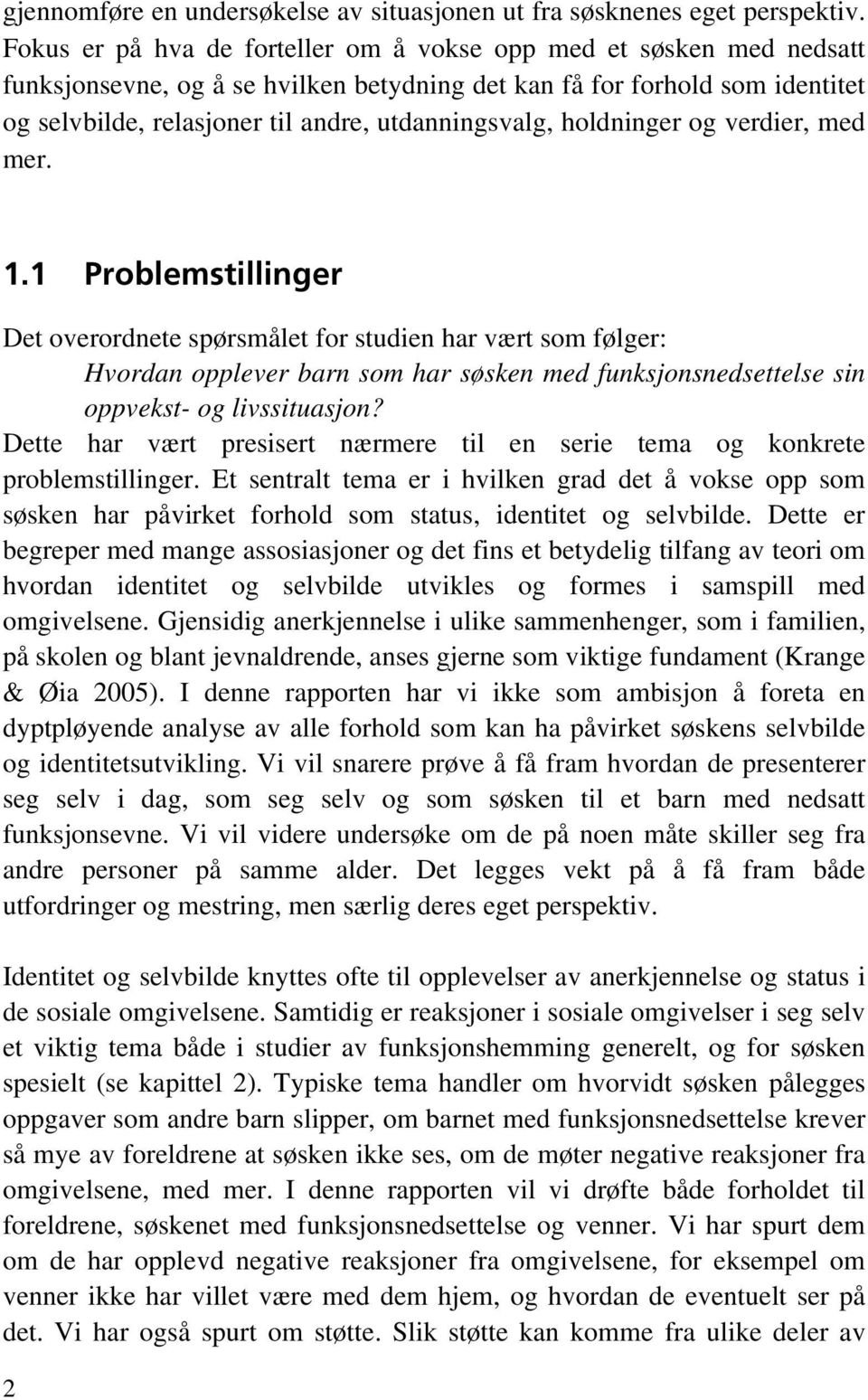 holdninger og verdier, med mer. 1.