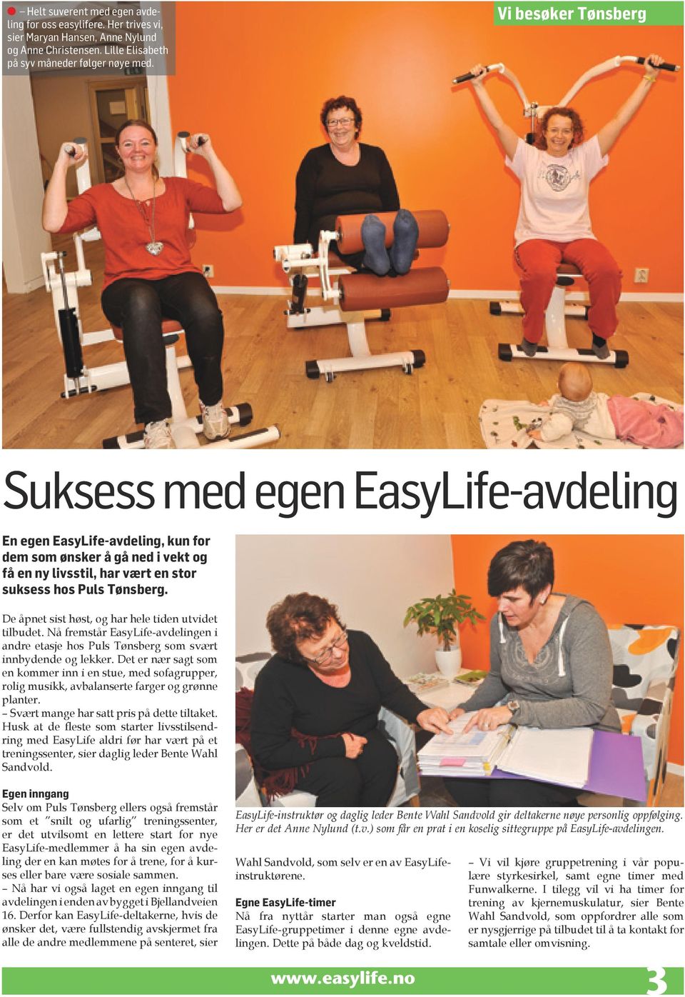 De åpnet sist høst, og har hele tiden utvidet tilbudet. Nå fremstår EasyLife-avdelingen i andre etasje hos Puls Tønsberg som svært innbydende og lekker.