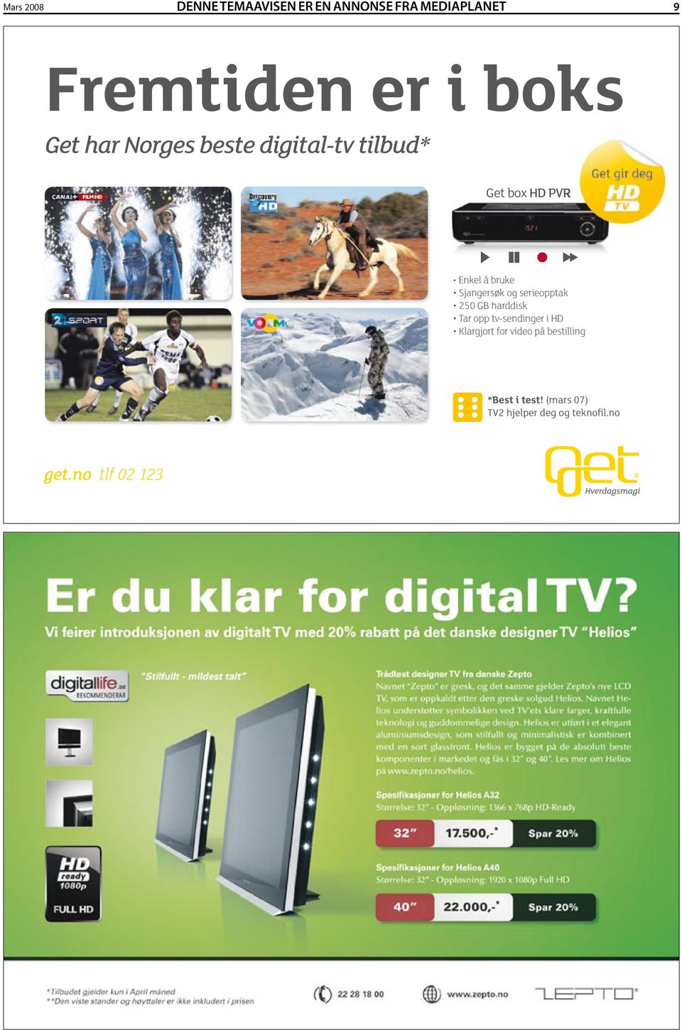 og serieopptak 250 GB harddisk Tar opp tv-sendinger i HD Klargjort for video på