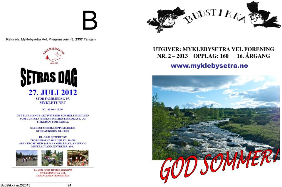 MYKLEBYSETRA VEL FORENING NR.