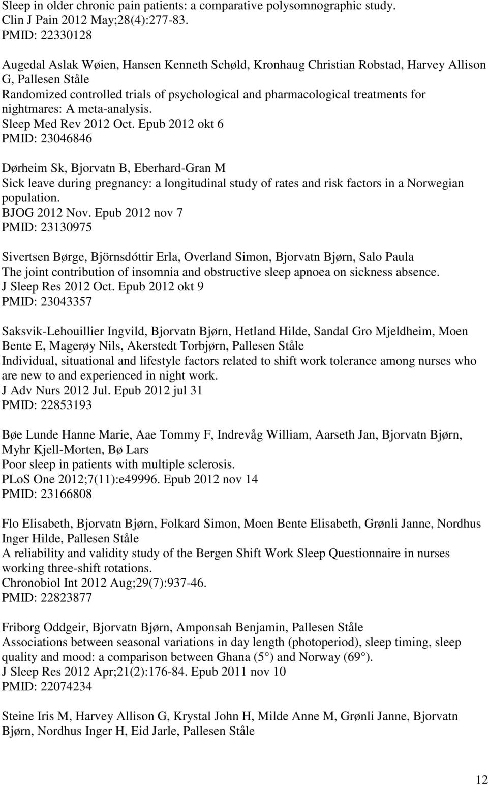 for nightmares: A meta-analysis. Sleep Med Rev 2012 Oct.