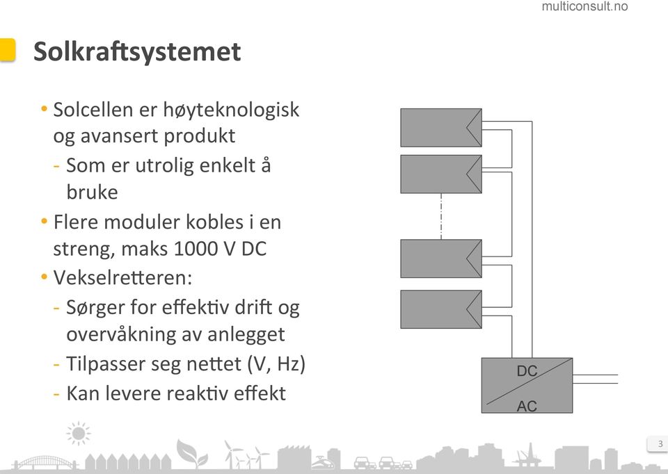 V DC VekselreSeren: - Sørger for effek?