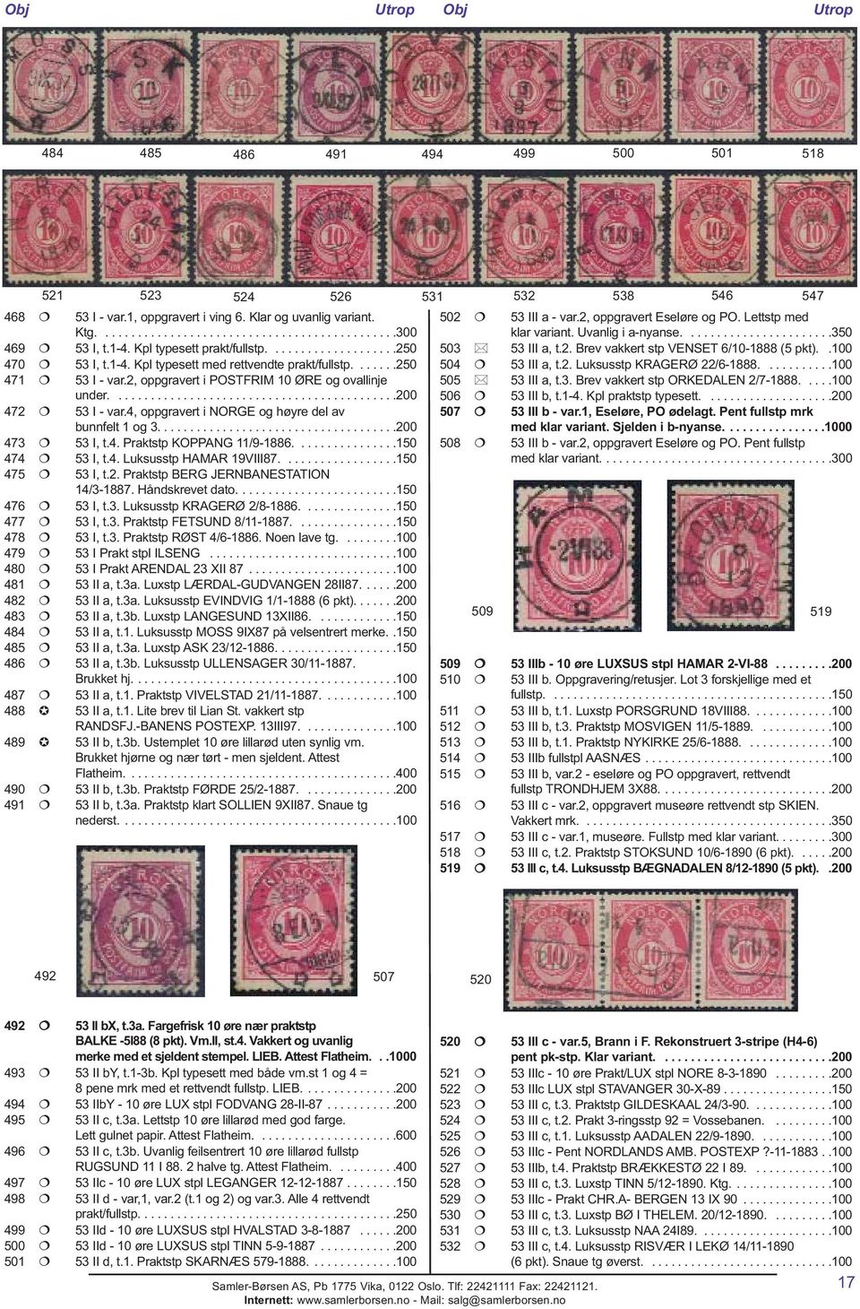 ...........................................200 472 53 I - var.4, oppgravert i NORGE og høyre del av bunnfelt 1 og 3.....................................200 473 53 I, t.4. Praktstp KOPPANG 11/9-1886.