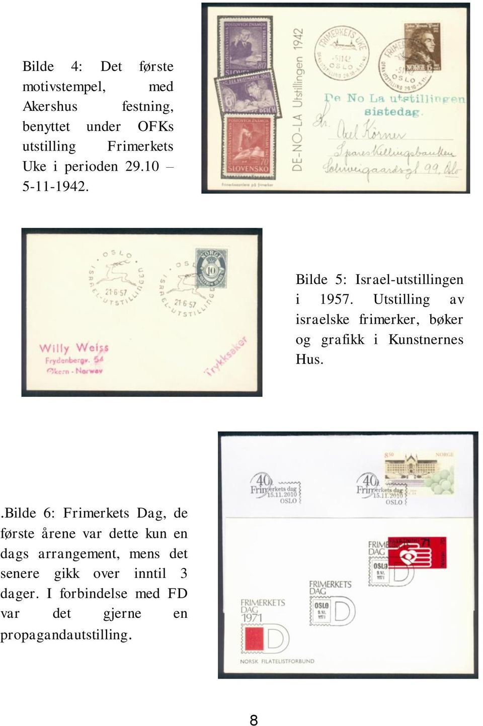 Utstilling av israelske frimerker, bøker og grafikk i Kunstnernes Hus.