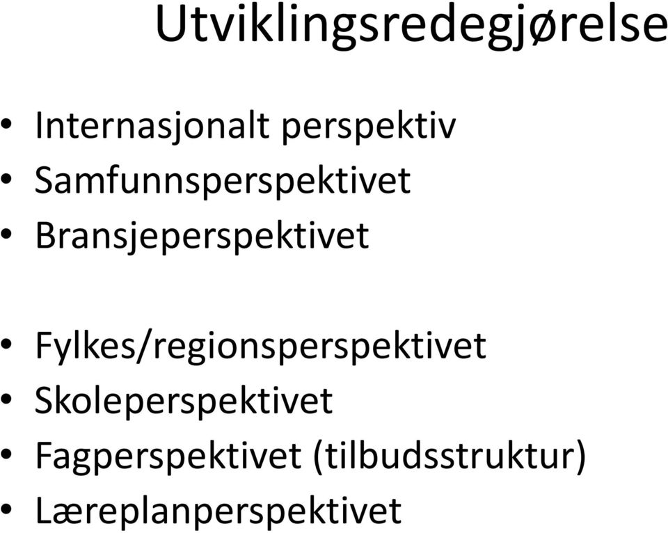 Fylkes/regionsperspektivet