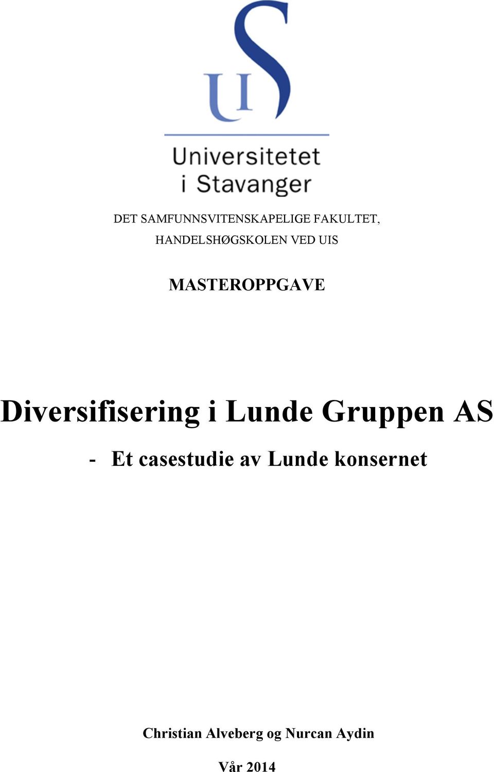 Diversifisering i Lunde Gruppen AS - Et