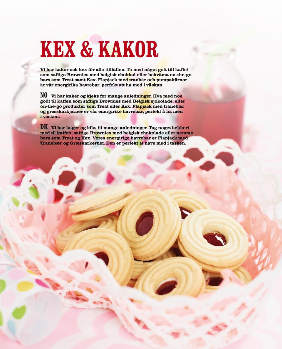 Hva med noe godt til kaffen som saftige Brownies med Belgisk sjokolade, eller on-the-go produkter som Treat eller Kex.