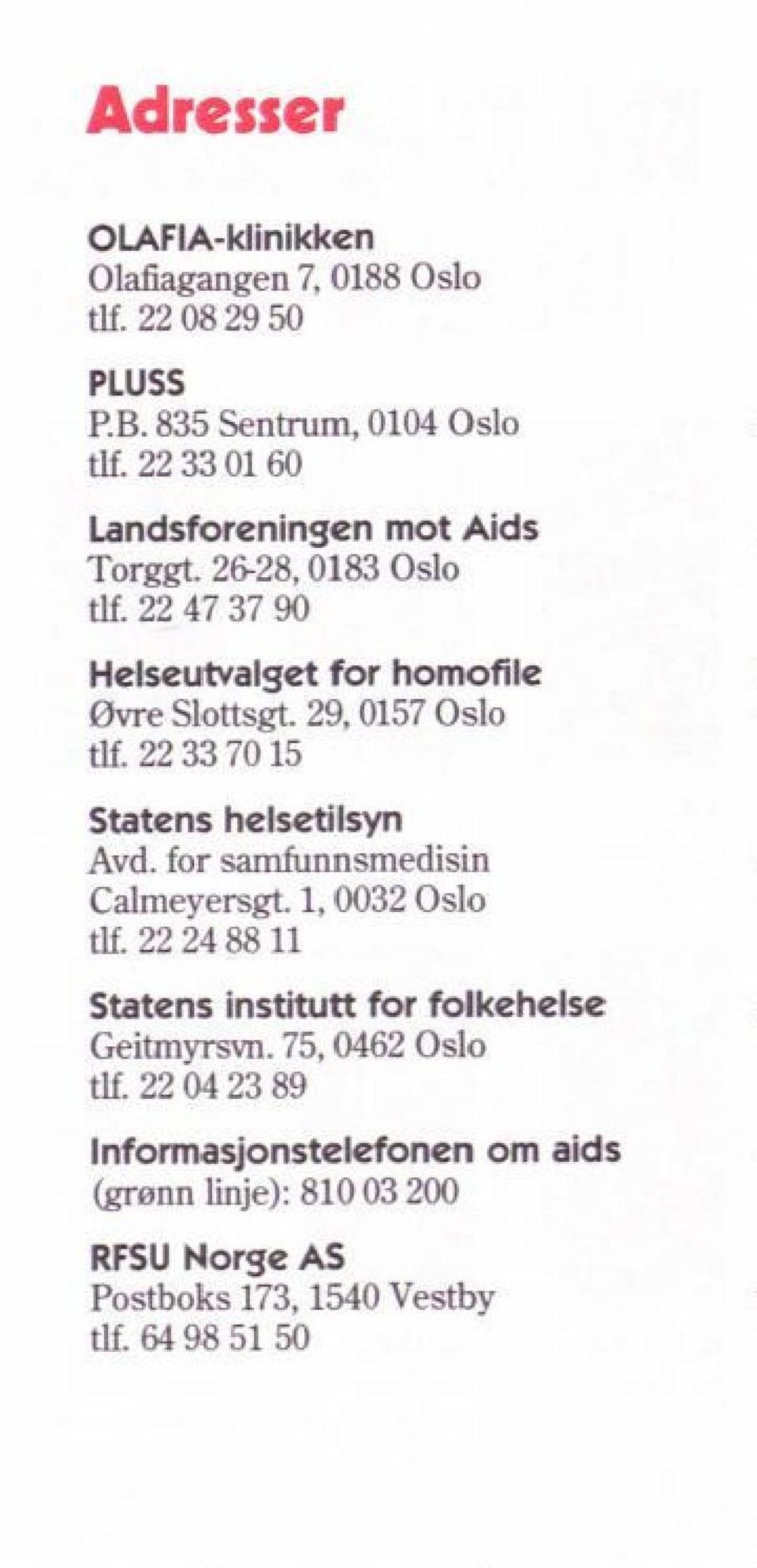 22 33 7015 Statens helsetilsyn Avd. for samfunnsmedisin Calmeyersgt. 1,0032 Oslo tlf.