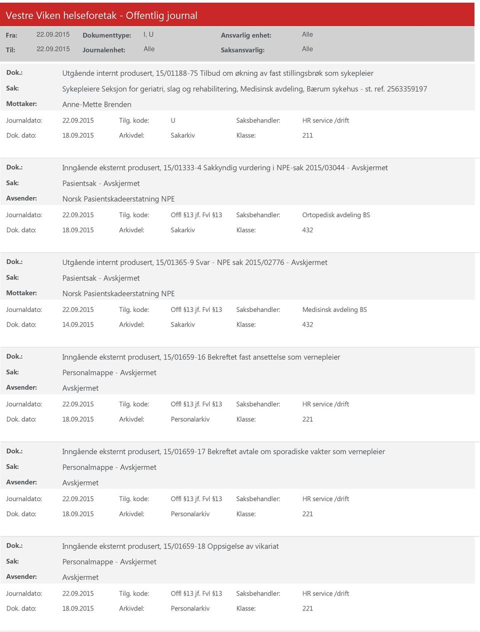 internt produsert, 15/01365-9 Svar - NPE sak 2015/02776 - Pasientsak - Norsk Pasientskadeerstatning NPE Medisinsk avdeling BS Dok. dato: 14.09.