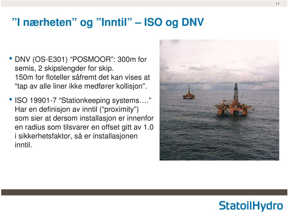 ISO 19901-7 Stationkeeping systems.