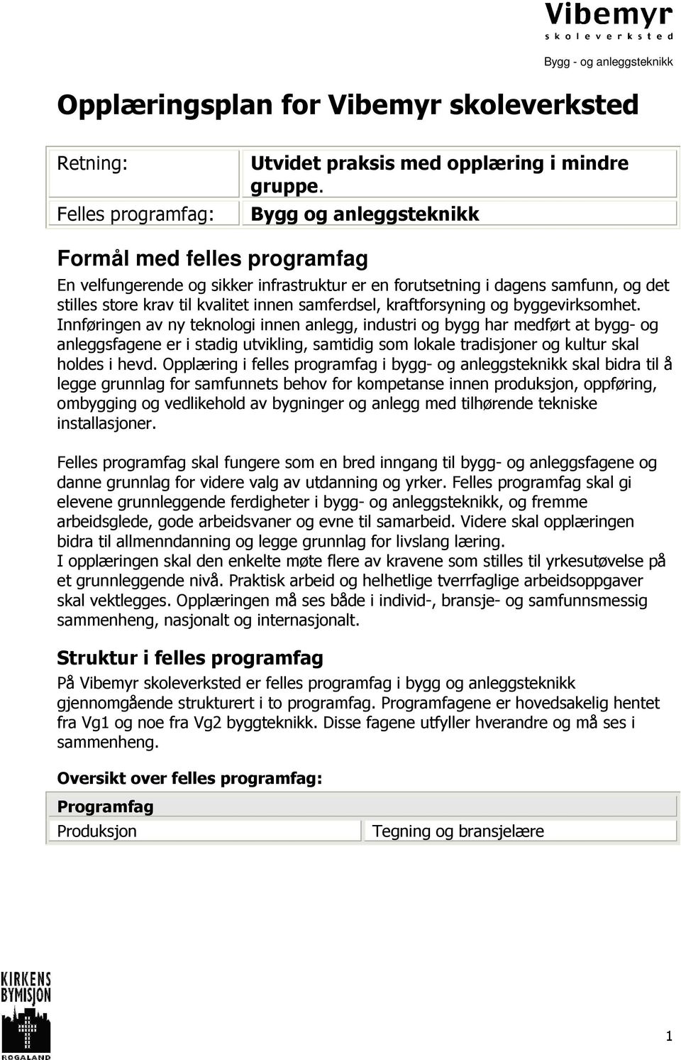 kraftforsyning og byggevirksomhet.