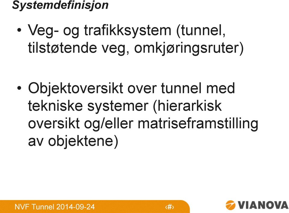 over tunnel med tekniske systemer (hierarkisk
