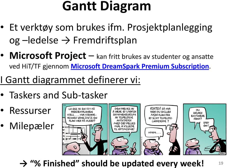 av studenter og ansatte ved HiT/TF gjennom Microsoft DreamSpark Premium