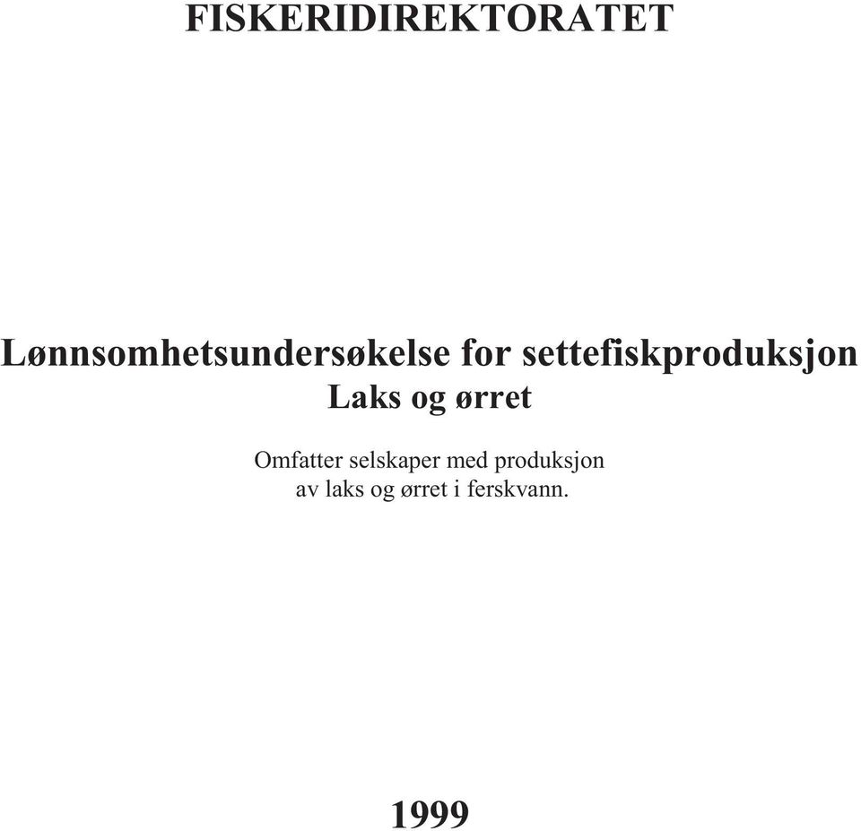 settefiskproduksjon Laks og ørret