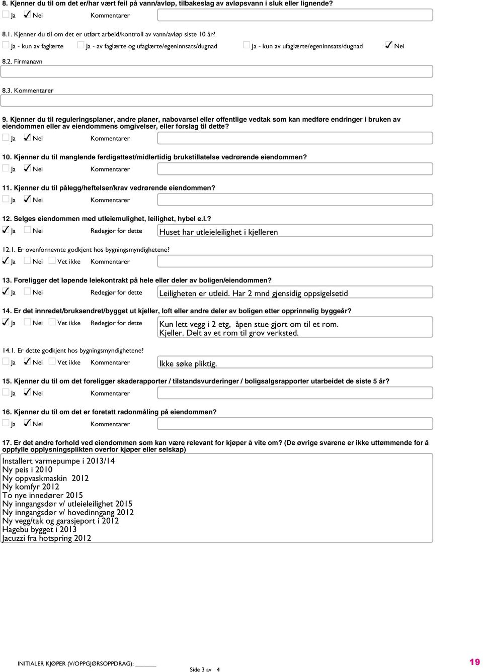 Firmanavn 8.3. Kommentarer 9.