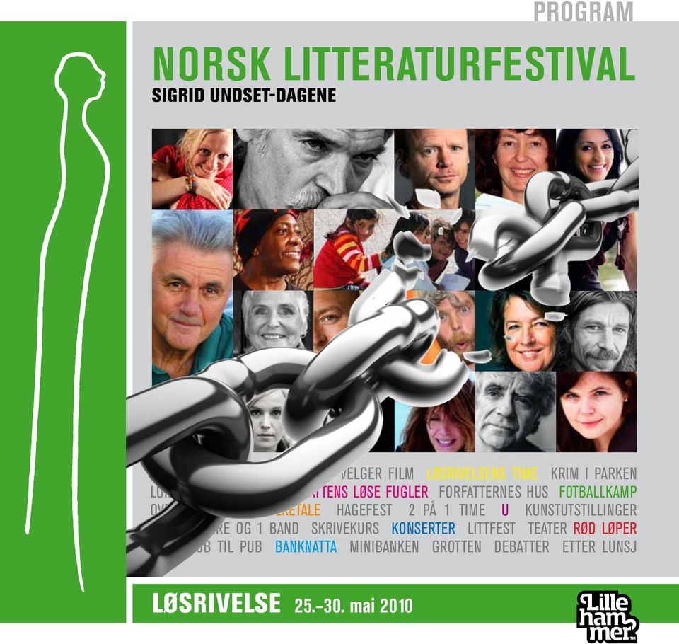 Folketale Hagefest 2 på 1 time U Kunstutstillinger 4 forfattere og 1 band Skrivekurs Konserter Littfest