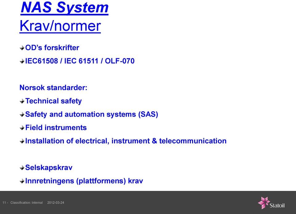 Field instruments Installation of electrical, instrument & telecommunication