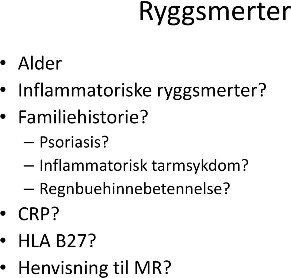 Inflammatorisk tarmsykdom?