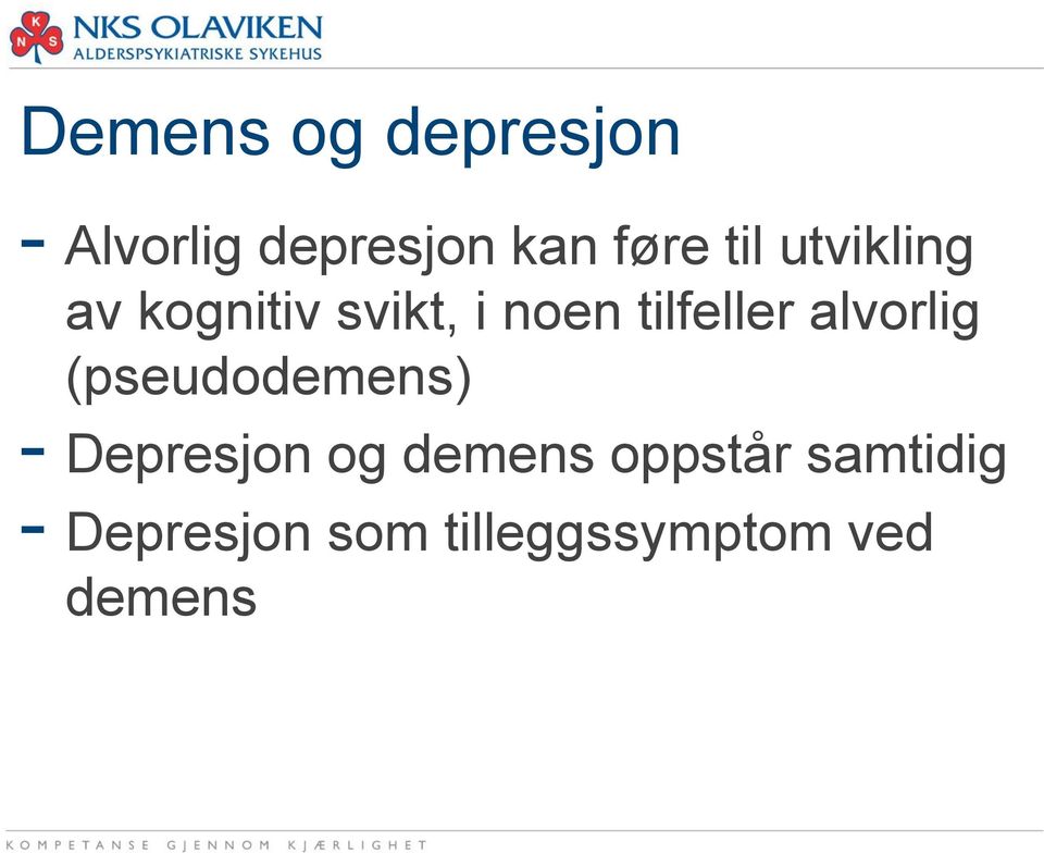 alvorlig (pseudodemens) - Depresjon og demens