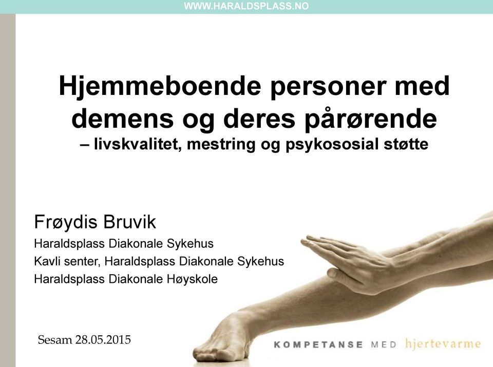 livskvalitet, mestring og psykososial støtte Frøydis Bruvik