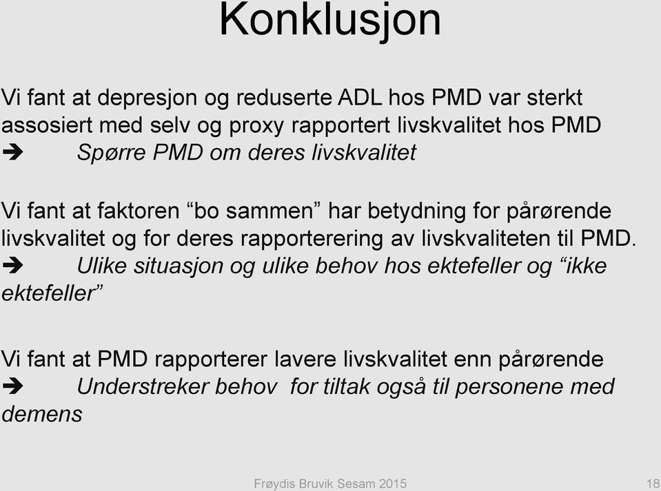 rapporterering av livskvaliteten til PMD.