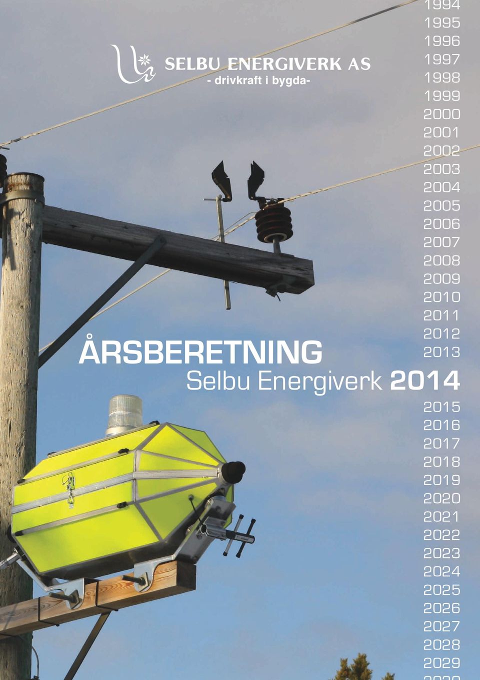 2012 2013 Selbu Energiverk 2014 2015 2016 2017 2018