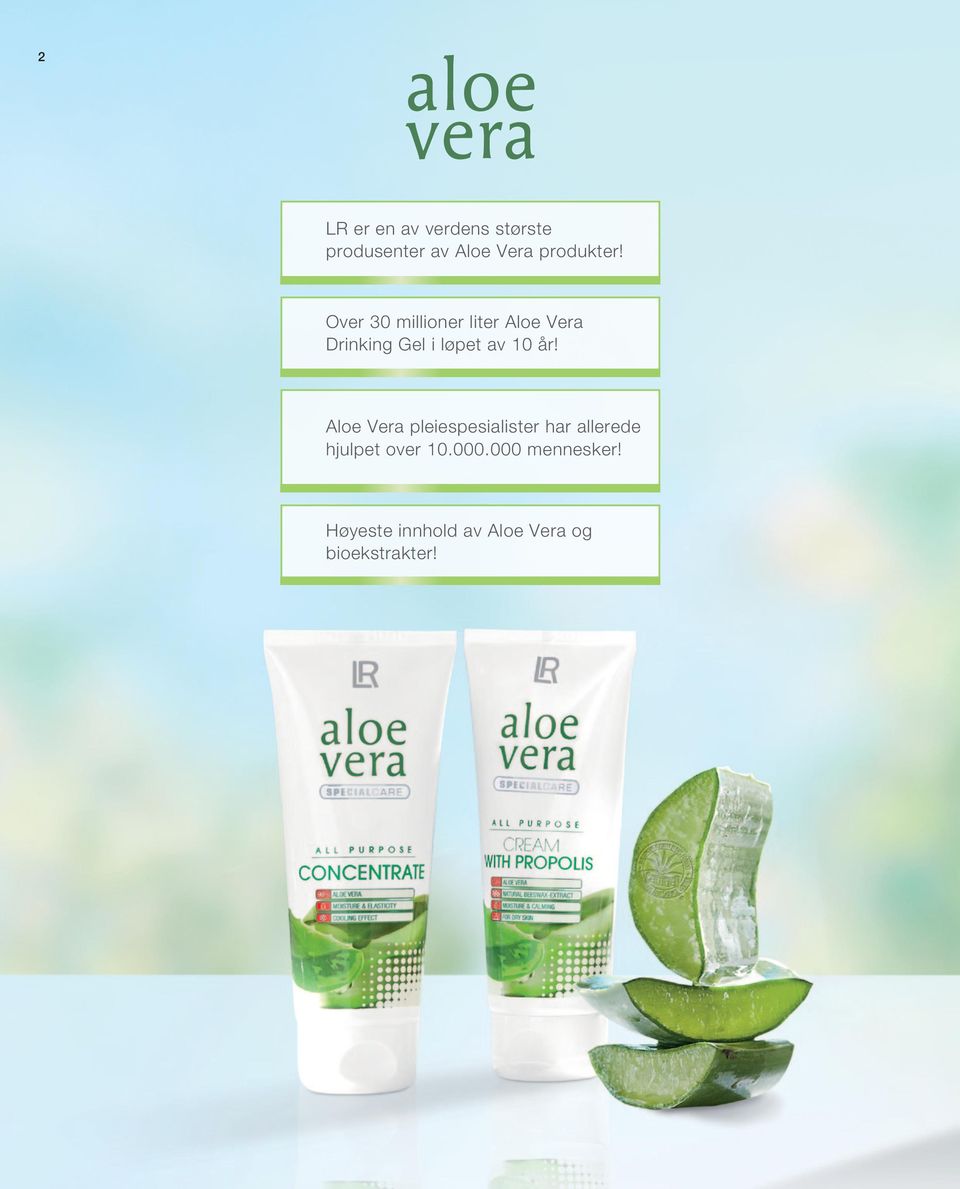 Over 30 millioner liter Aloe Vera Drinking Gel i løpet av 10 år!